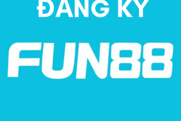 đăng ký fun88 nhận thưởng